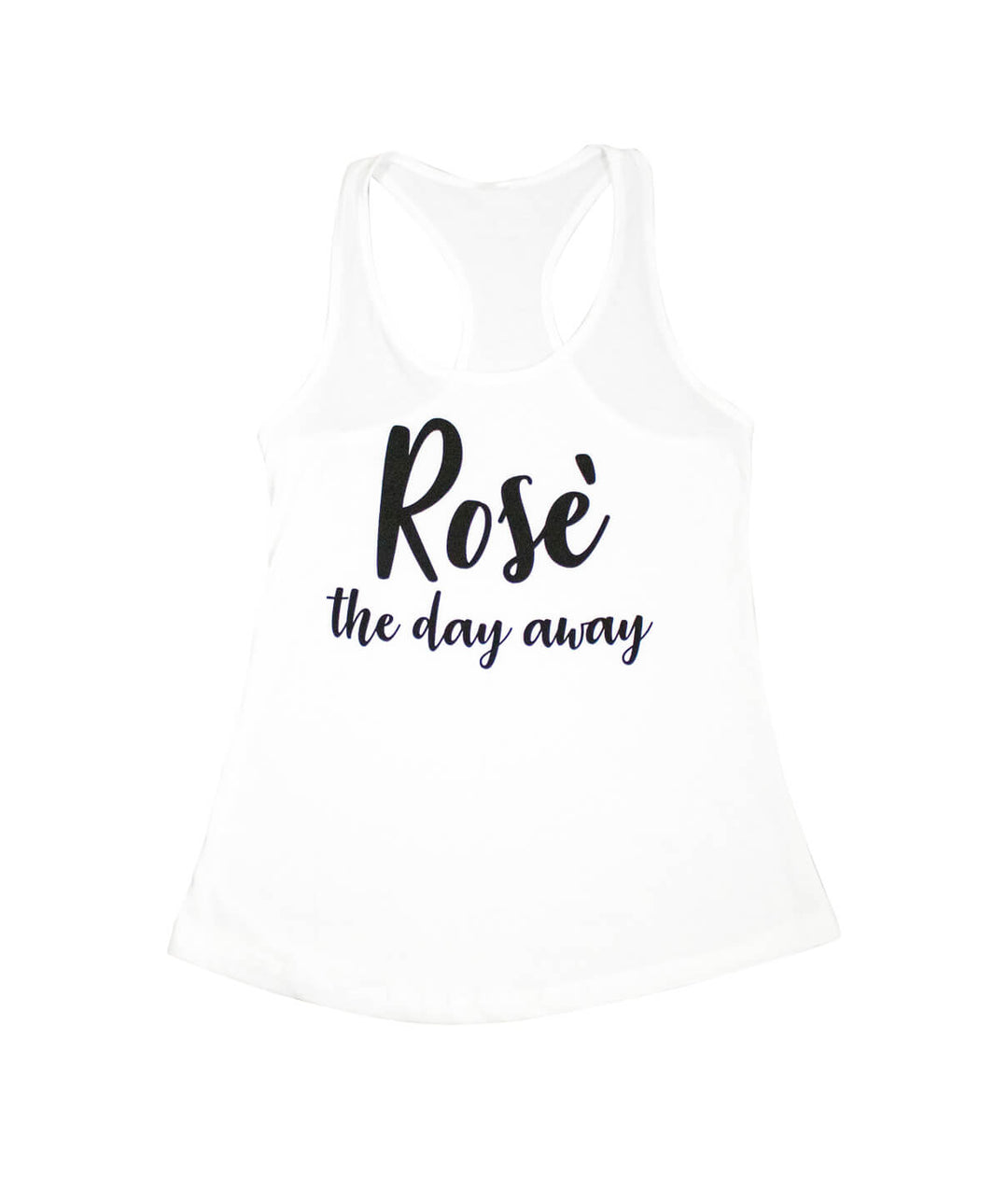 Rose the Day Away design on a white Next Level women&