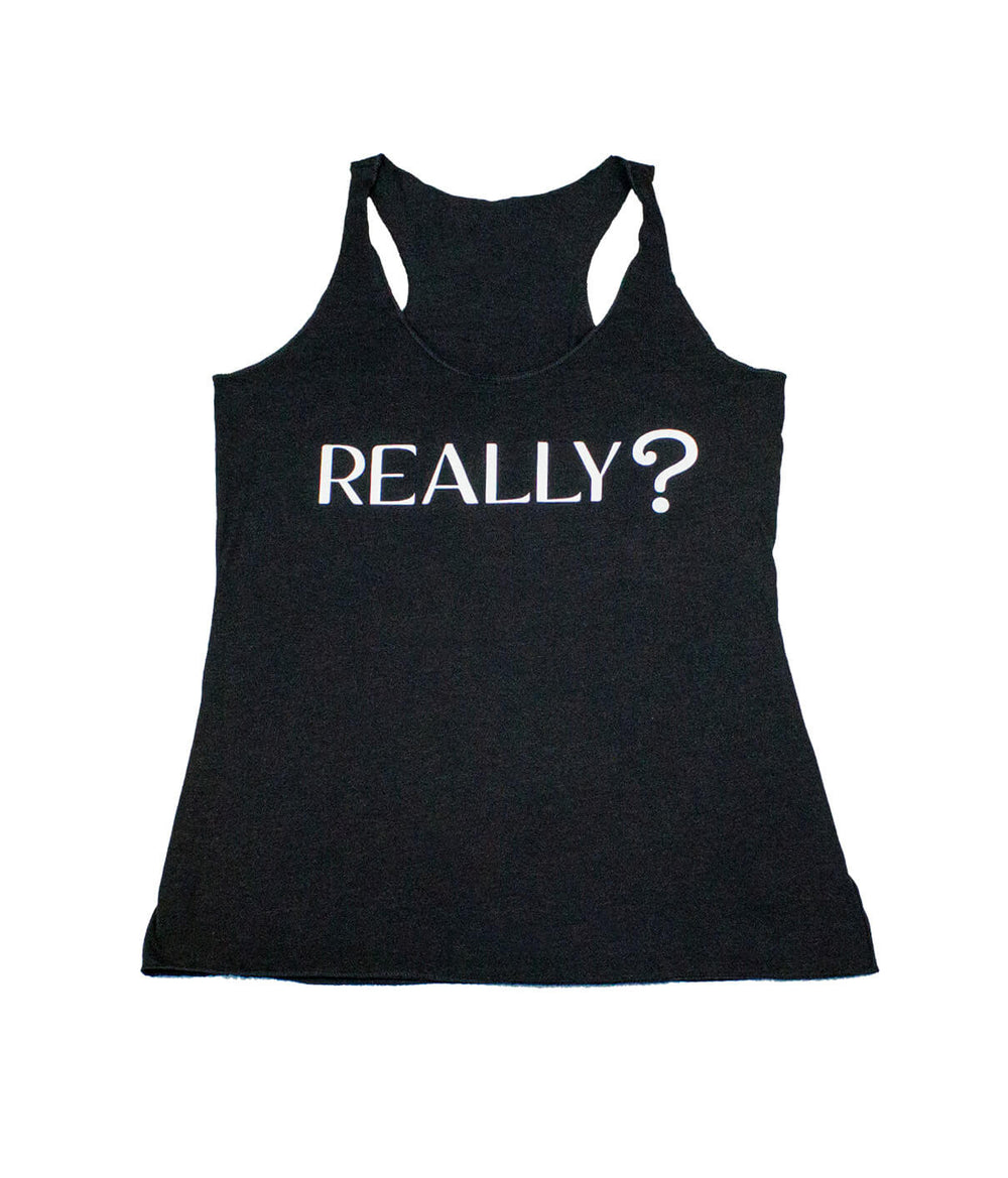 Really? Black Next Level Women's Vintage Tank Top featuring racerback design and soft tri-blend fabric.
