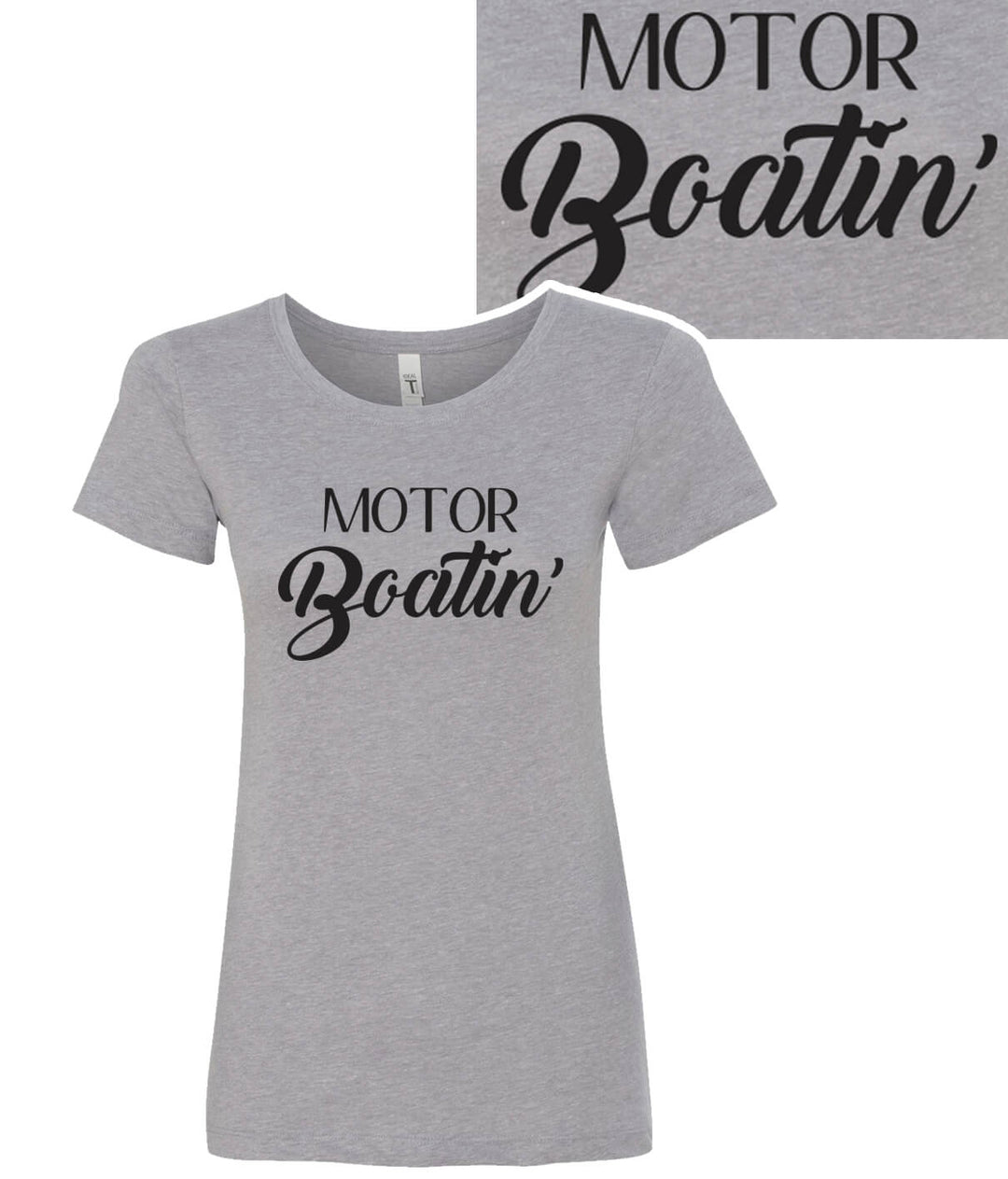 Motor Boatin - Gray Next Level Women's Crew Neck Short Sleeve Shirt showcasing the design and fit.