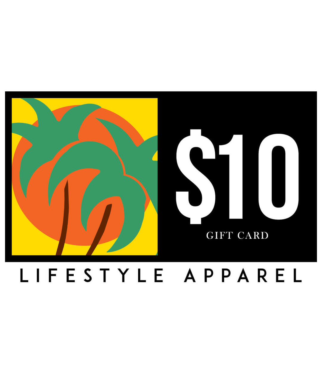 $10 gift card for Lifestyle Apparel featuring palm trees and vibrant design.