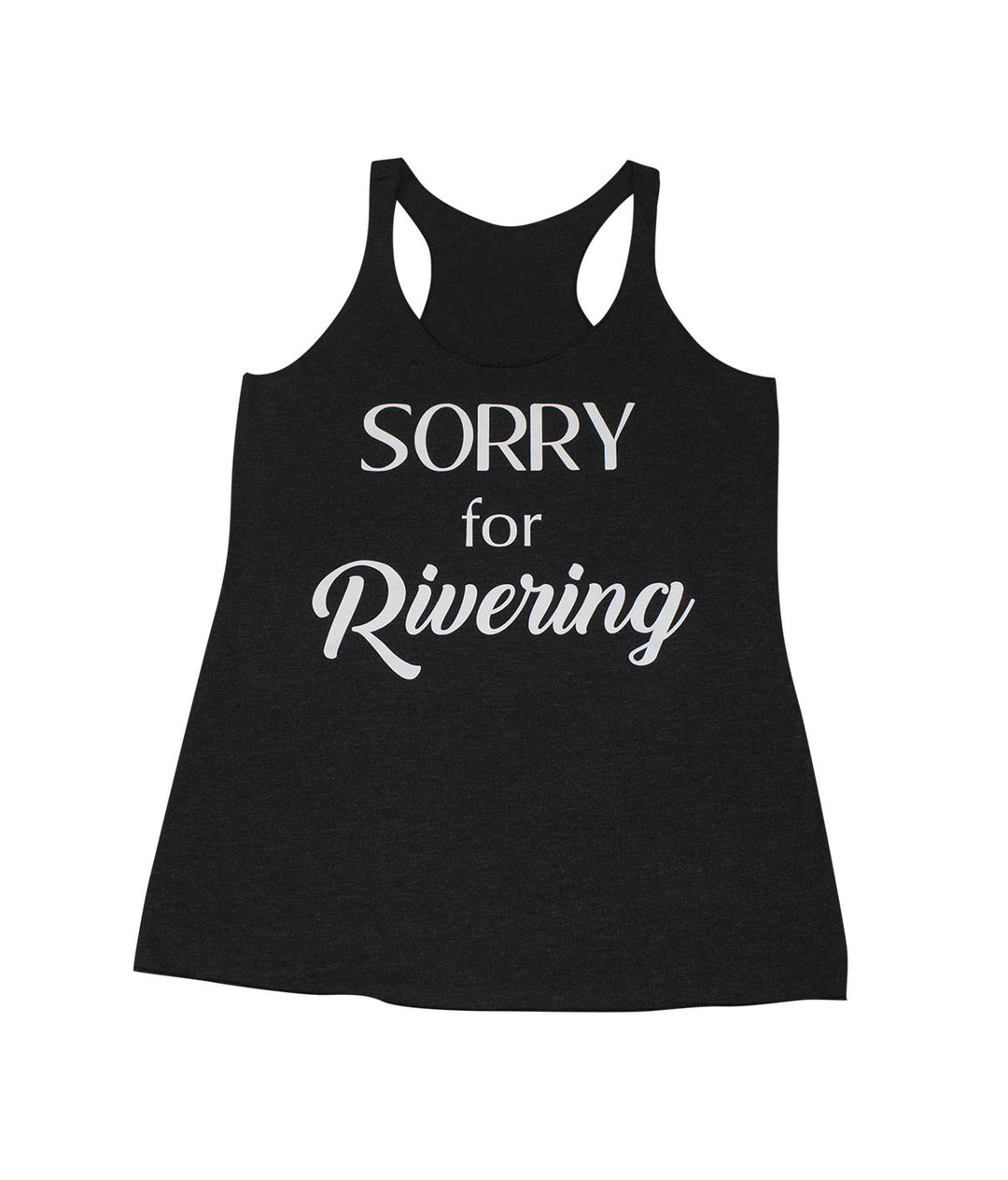 Sorry for Rivering tank top in black, featuring vintage racerback design and ultra-soft fabric for women.