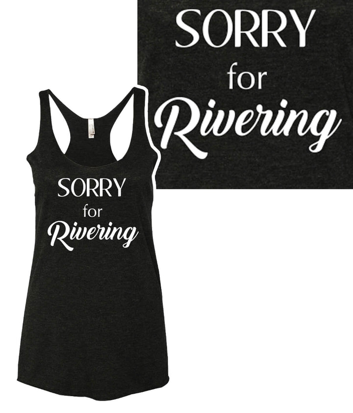 Sorry for Rivering tank top displayed in black color with racerback design and vintage fit, featuring front print.