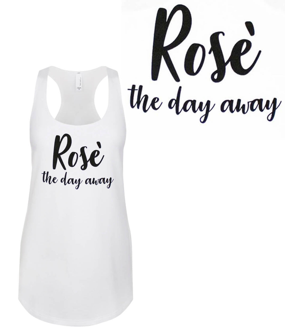 Rose the Day Away tank top featuring a racerback design, printed text, and a soft, fitted fit.