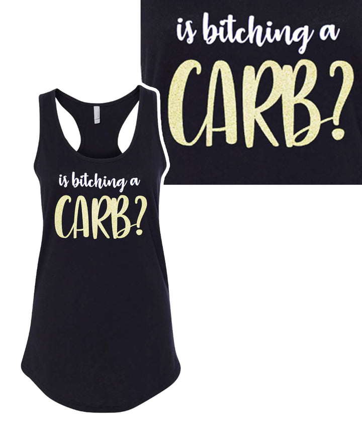 Is Bitching a Carb - Black Next Level Women&