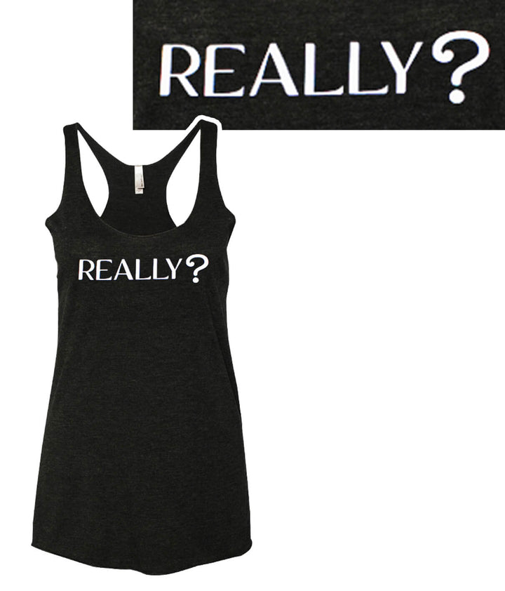 Really? - Black Next Level Women&