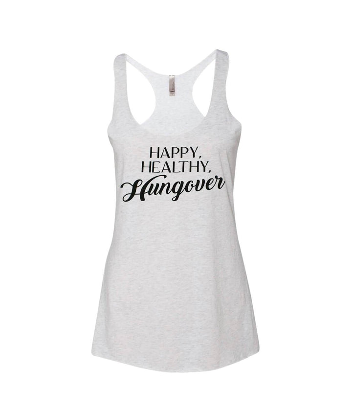 Happy, Healthy, Hungover tank top on a women&
